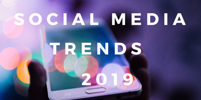 social media trends 2019 Elja